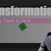 Transformations Coding Geometry Dash In Java 7