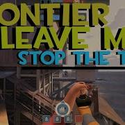 TF2 Exploit How Leave Frontier Stop The Tank