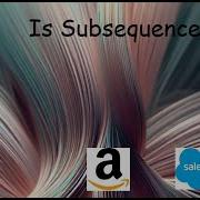 Is Subsequence LeetCode 392 Python