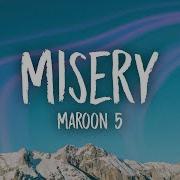 Maroon 5 Misery Lyrics I Am In Misery