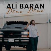 Ali Baran DÖNE DÖNE Official Video 2022