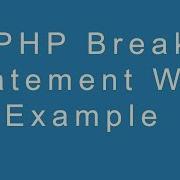 PHP Break Statement With Example