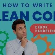 How To Write Clean Code Error Handling