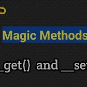 Get Method Set Method Php Magic Methods In Hindi