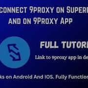 How To Use 9Proxy On Superproxy App And On 9Proxy App