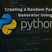 Creating A Random Password Generator Using Python Python Crazy Coding