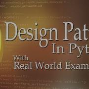 DESIGN PATTERN In Python With Real World Examples