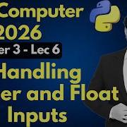 Handling Integers And Float Inputs In Python 10th Computer Chapter 3 Lec 6