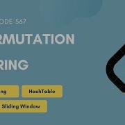 Permutation In String Leetcode 567 String HashTable Sliding Window