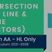 Intersection Of A Line Plane Vectors IB Math AA HL