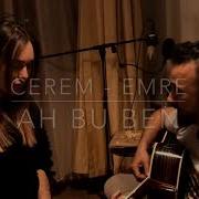 Emre Olgun Cerem Onurluer AH BU BEN Cover