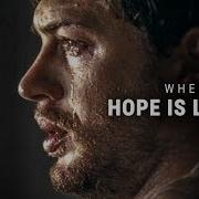 WHEN ALL HOPE IS LOST Powerful Motivational Video
