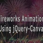 Fireworks Animations Using JQuery And Canvas TianDev
