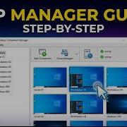 How To Use Microsoft RDCMan Manage Multiple Remote Desktops