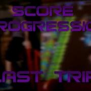 Score Progression Last Trip