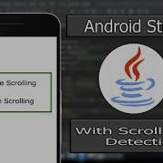 Android Studio Java Scroll View Top And Bottom Detection Enable Or Disable Scrolling