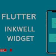 Flutter InkWell Widget Make Anything Clickable