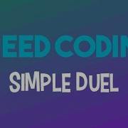 Speed Coding 3 Simple Duel Skript Free To Edit