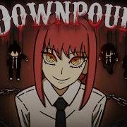 MAKIMA RAP Downpour TheManBeHisLa Ft Geno Five Keetheweeb Chainsaw Man