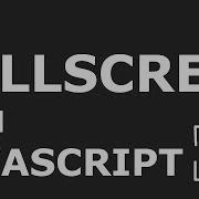 How To Use The Fullscreen API