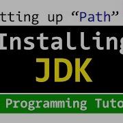 Installing Java JDK Setting Path Environment Variable For Java In Windows OS