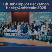 GitHub Copilot Hackathon Hack Architecht 2025