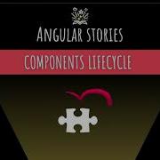 Understanding Angular Component Lifecycle Hooks From Creation To Destruction Angular