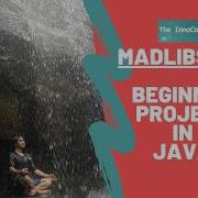 Madlibs 01 Beginner Project Using Java