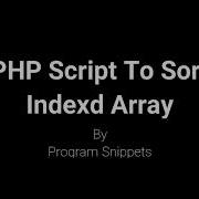 PHP Script To Sort Indexed Array
