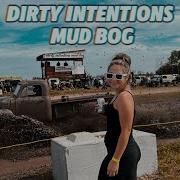 Dirty Intentions Mud Bog 2024