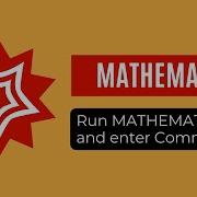 1 Run MATHEMATICA For The First Time And Enter Commands