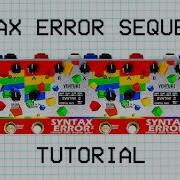 How To Sequence The Syntax Error V2