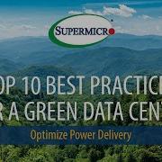 Top 10 Best Practices For A Green Data Center Optimize Power Delivery