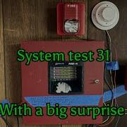 System Test 31 With A Big Surprise
