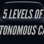 What Are The Different Levels Of Autonomous Vehicle