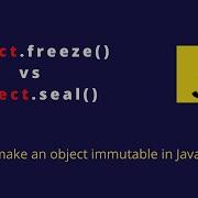 Object Freeze Vs Object Seal In JavaScript JavaScript Interview Guide