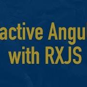 Overview Reactive Angular With RXJS
