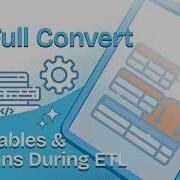 Full Convert ETL Mapping Control Tables And Columns During Data Migration