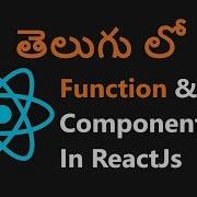 Function And Class Component In ReactJs 11 ReactJs In Telugu