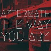 Aftermath The Way You Are BassBoost Extended Remix