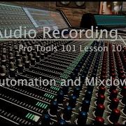 Pro Tools 101 Lesson 10 Automation And Mixdown