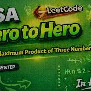 LeetCode 628 Maximum Product Of Three Numbers Easy Java Solution DSA Zero To Hero