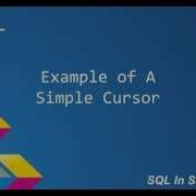 TSQL Cursors Example Of A Simple Cursor