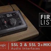 First Listen Solid State Logic SSL 2 SSL 2 MKII Audio Interfaces