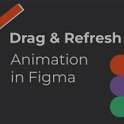 UX UI Design Figma Tutorial Drag Refresh Animation And Prototype