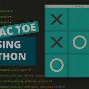 Tic Tac Toe Using Python And Pygame Part 2 Console Board And Useful Functions