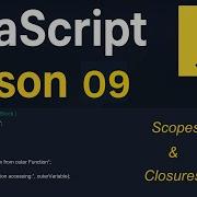 JavaScript Lesson 09 Scope Closures Global Local Block Scope Chain Javascript Tutorial