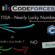 Codeforces 110A Nearly Lucky Number Detailed C Solution TheCoDeveloper