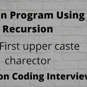 Print First Uppercase Letter In A String Using Recursion