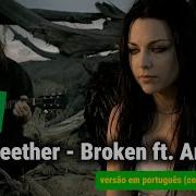 Seether Broken Ft Amy Lee